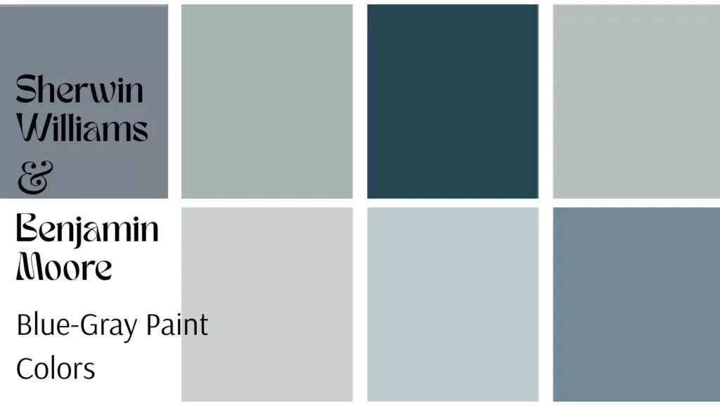 Blue-Gray Paint Colors by Sherwin-Williams & Benjamin Moore